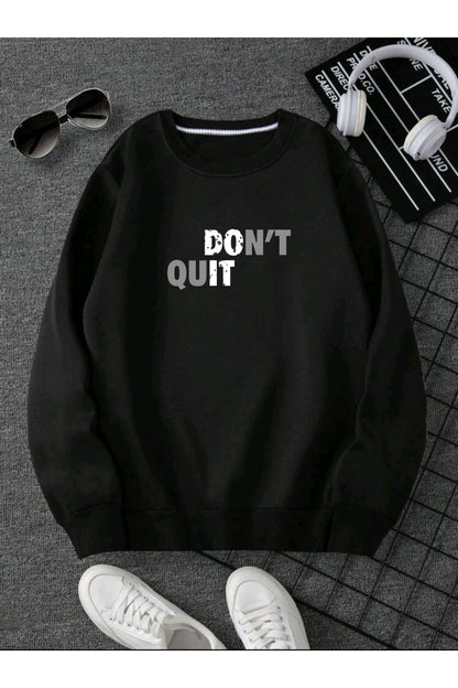 DON'T QUIT Baskılı Pamuklu Unisex Sweatshirt