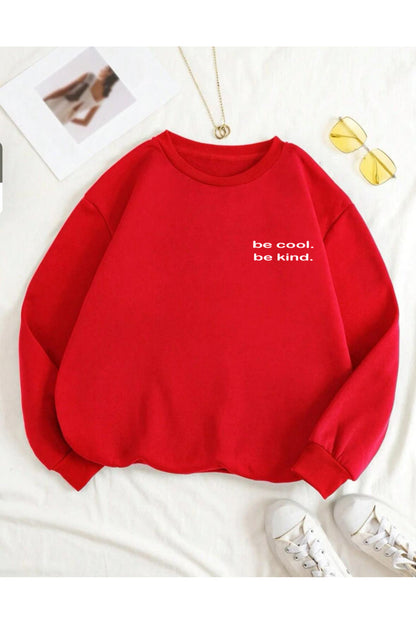 Unısex Baskılı Bisiklet Yaka Sweatshirt Hoodie Be Kınd