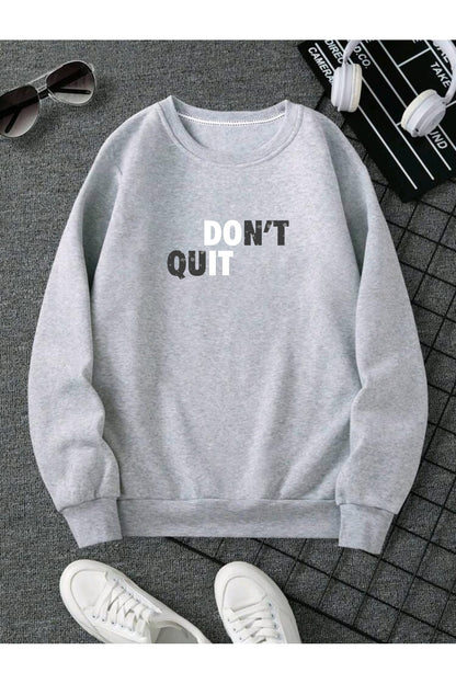 DON'T QUIT Baskılı Pamuklu Unisex Sweatshirt