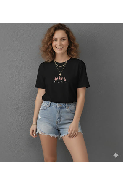 Live Your Dreams Baskılı Kadın Regular Kalıp T-Shirt
