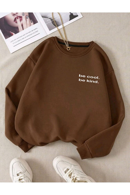 Unısex Baskılı Bisiklet Yaka Sweatshirt Hoodie Be Kınd